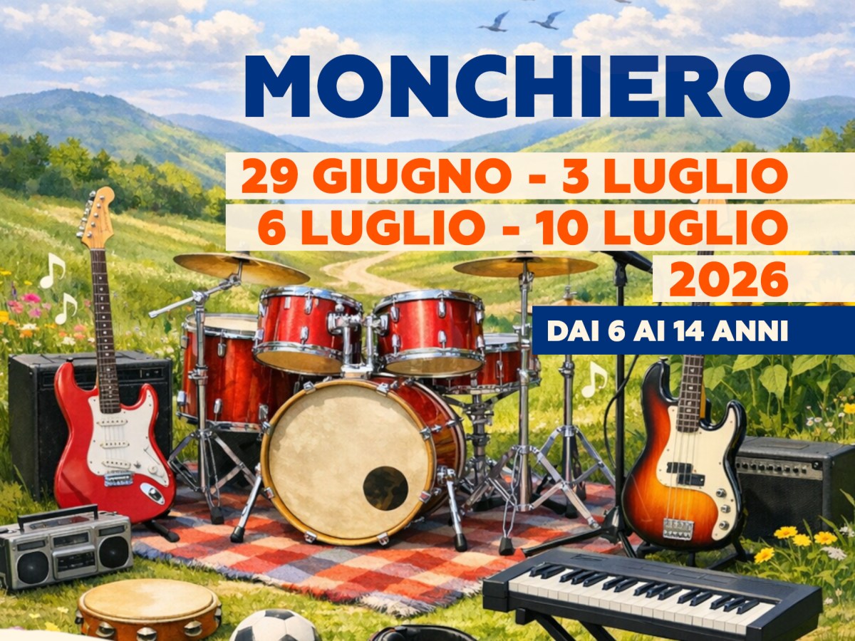 ORATORIO ESTIVO MUSICALE –&nbsp;MONCHIERO